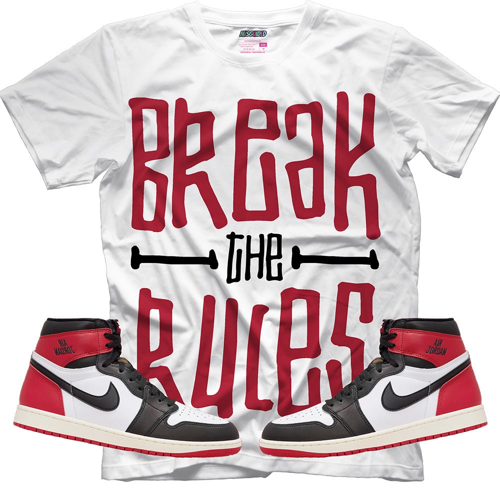Break The Rules (Air Jordan 1 High OG Black Toe Reimagined) T-Shirt - Lucid Soles