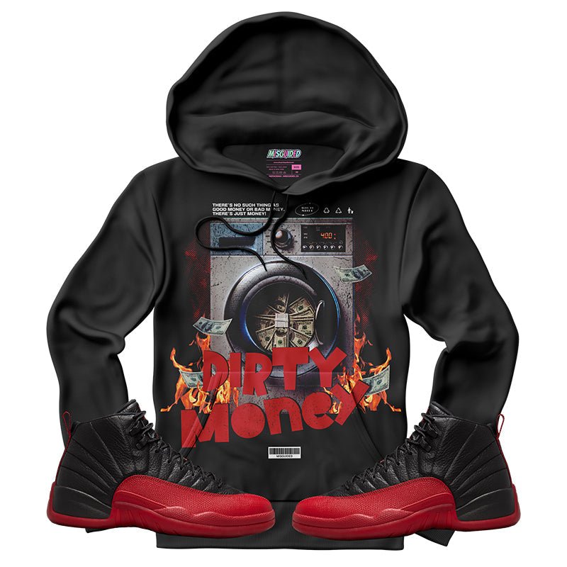 Dirty Money (Air Jordan 12 Flu Game) Hoodie - Lucid Soles
