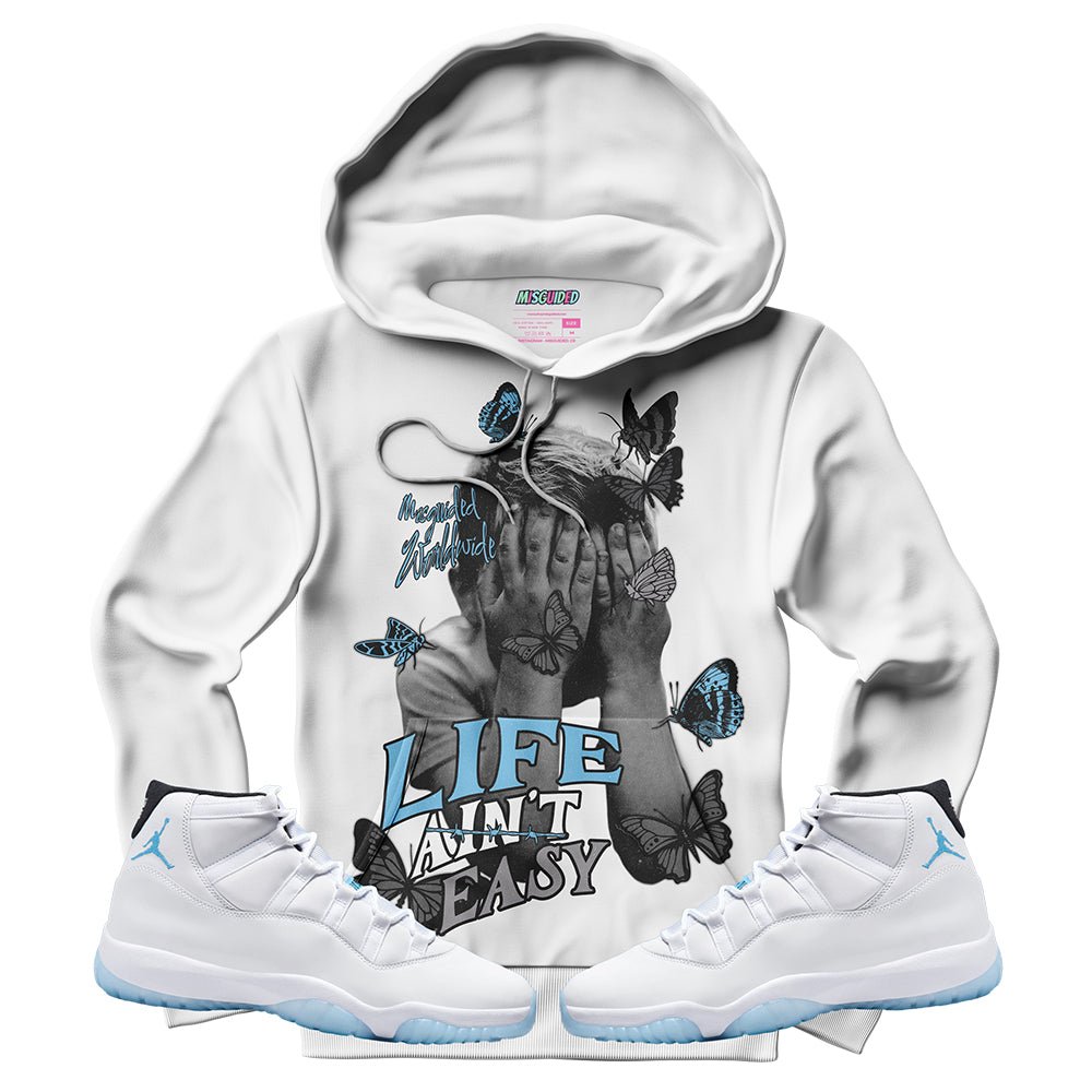 Life Ain't Easy (Air Jordan 11 Legend Blue) Hoodie - Lucid Soles