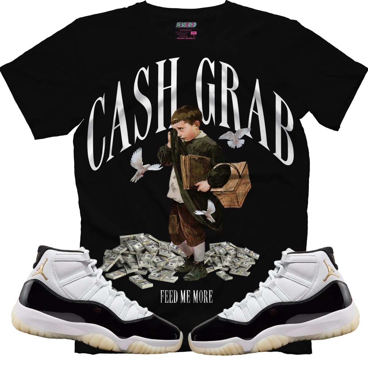 Cash Grab (Air Jordan 11 Gratitude) T-Shirt - Lucid Soles