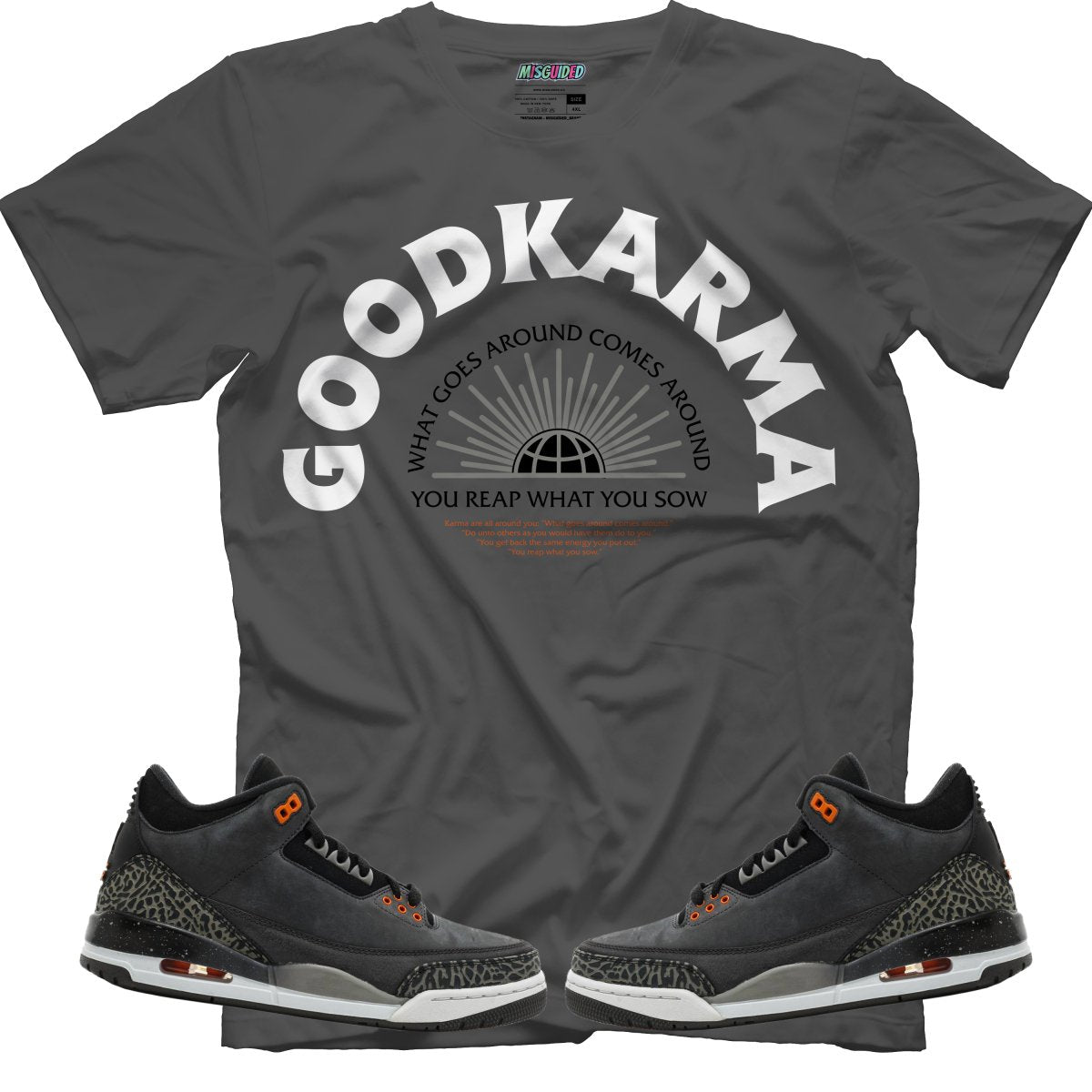 Good Karma (Air Jordan 3 Fear) T-Shirt - Lucid Soles