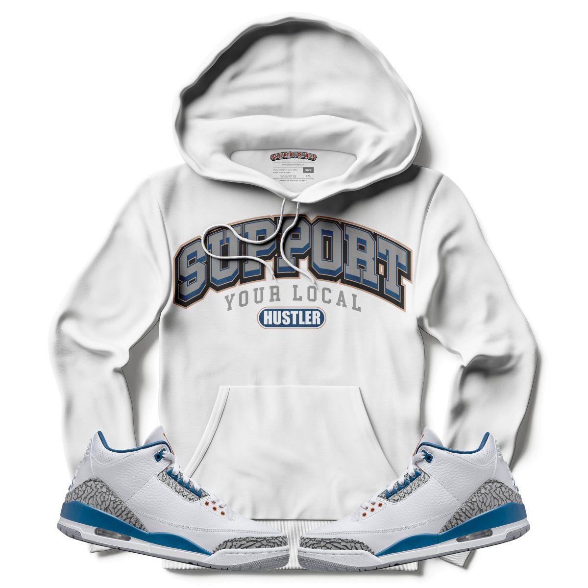 Support Your Local Hustler (Air Jordan 3 “Wizards” PE) Hoodie - Lucid Soles