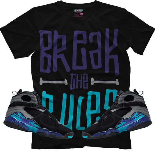Break The Rules (Air Jordan 8 Aqua) T-Shirt - Lucid Soles