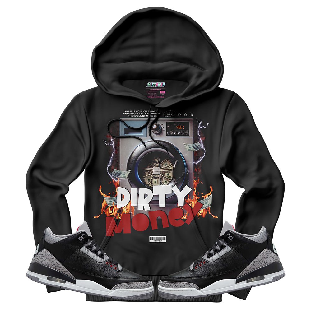 Dirty Money (Air Jordan 3 Black Cement) Hoodie - Lucid Soles