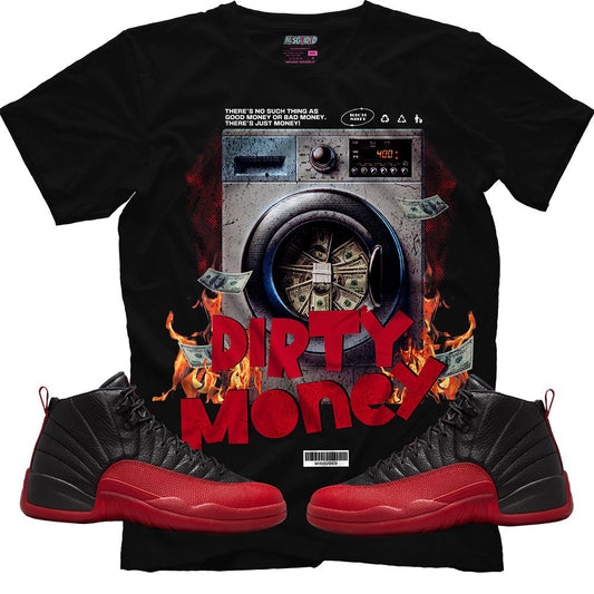 Dirty Money (Air Jordan 12 Flu Game) T-Shirt - Lucid Soles