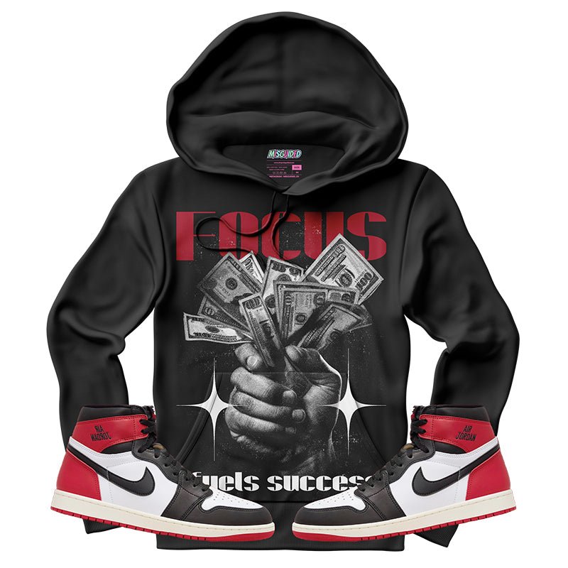 Focus Fuels Success (Air Jordan 1 High OG Black Toe Reimagined) Hoodie - Lucid Soles