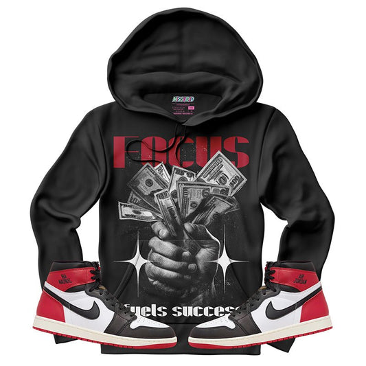 Focus Fuels Success (Air Jordan 1 High OG Black Toe Reimagined) Hoodie - Lucid Soles