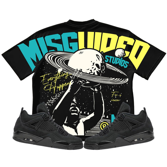 Everything Happens For A Reason (Air Jordan 4 Black Cat) T-Shirt - Lucid Soles