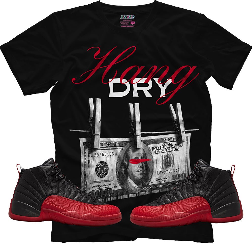 Hang Dry (Air Jordan 12 Flu Game) T-Shirt - Lucid Soles