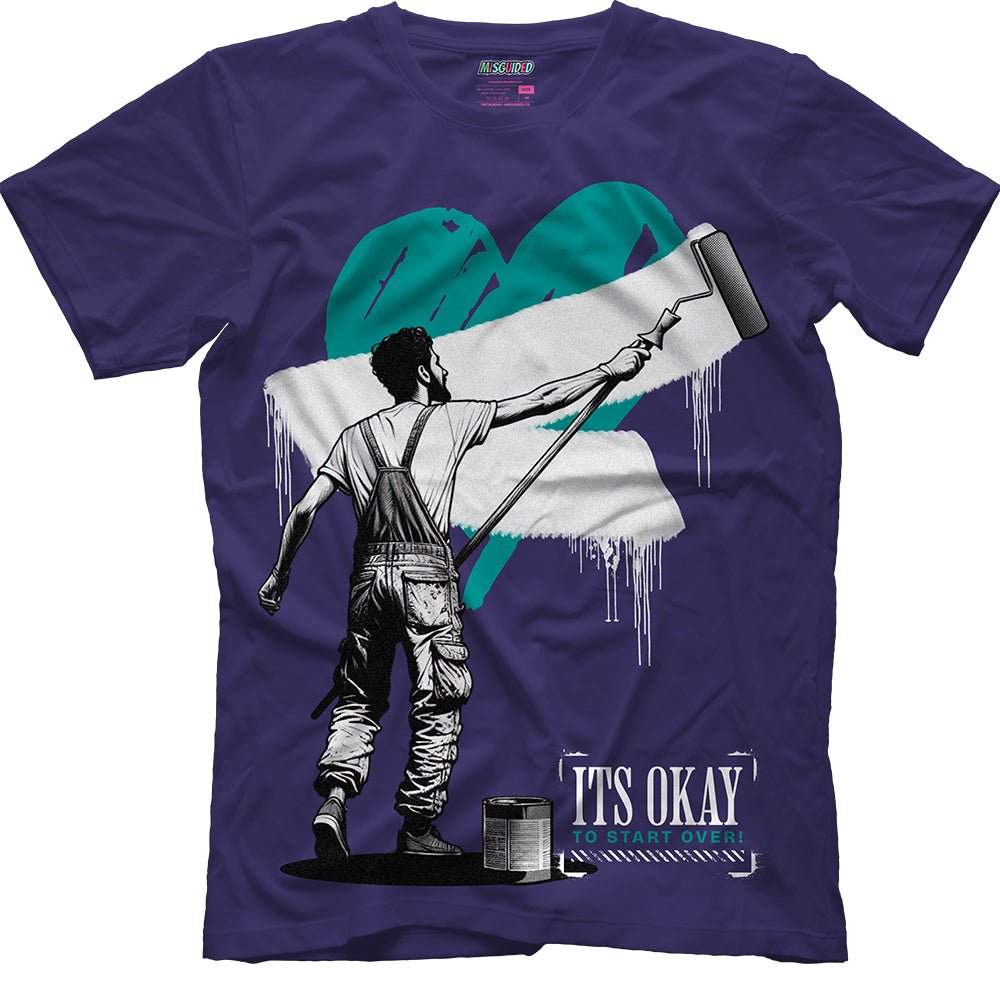 It's Okay To Start Over (Air Jordan 5 Grape) T-Shirt - Lucid Soles
