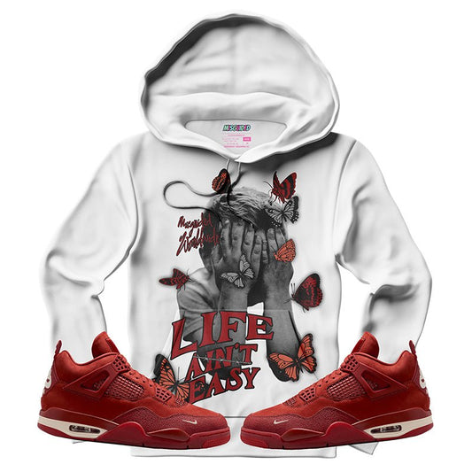 Life Ain't Easy (Air Jordan 4 Brick By Brick) Hoodie - Lucid Soles