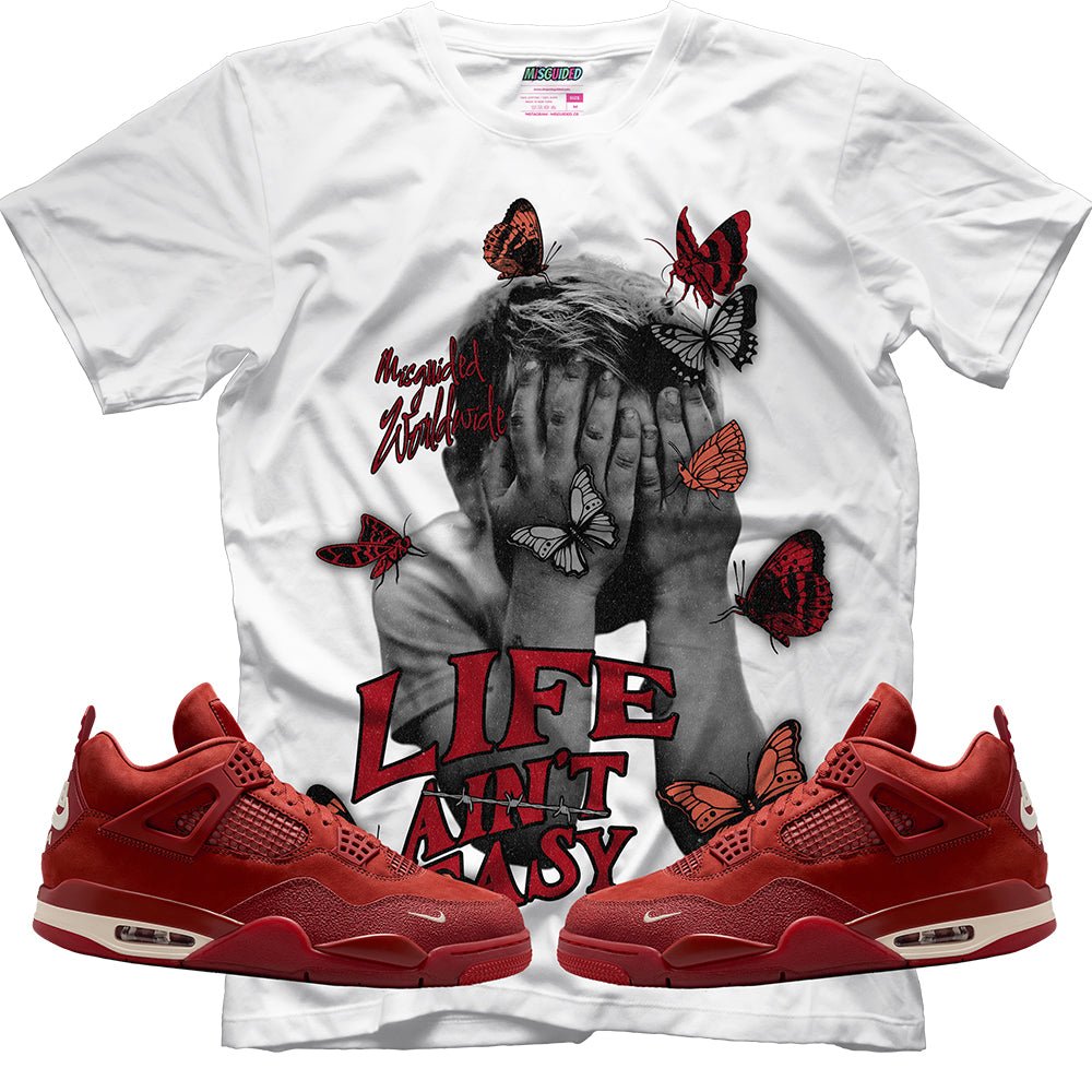 Life Ain't Easy (Air Jordan 4 Brick By Brick) T-Shirt - Lucid Soles