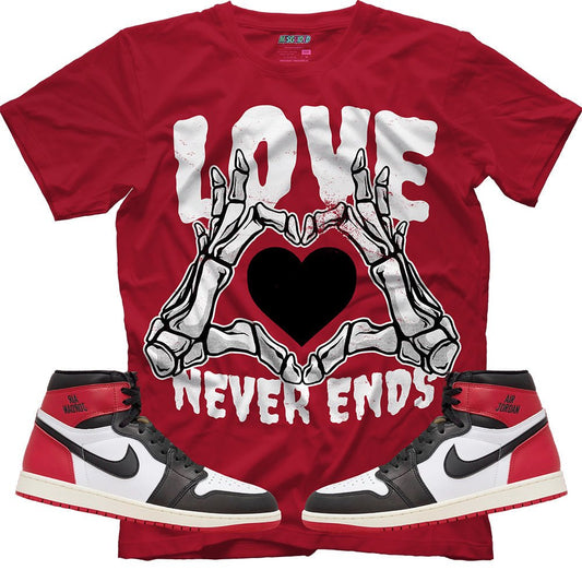 Love Never Ends (Air Jordan 1 High OG Black Toe Reimagined) T-Shirt - Lucid Soles