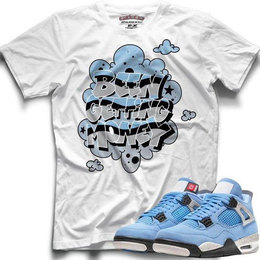 Been Getting Money (Retro 4 University Blue) T-Shirt - Lucid Soles