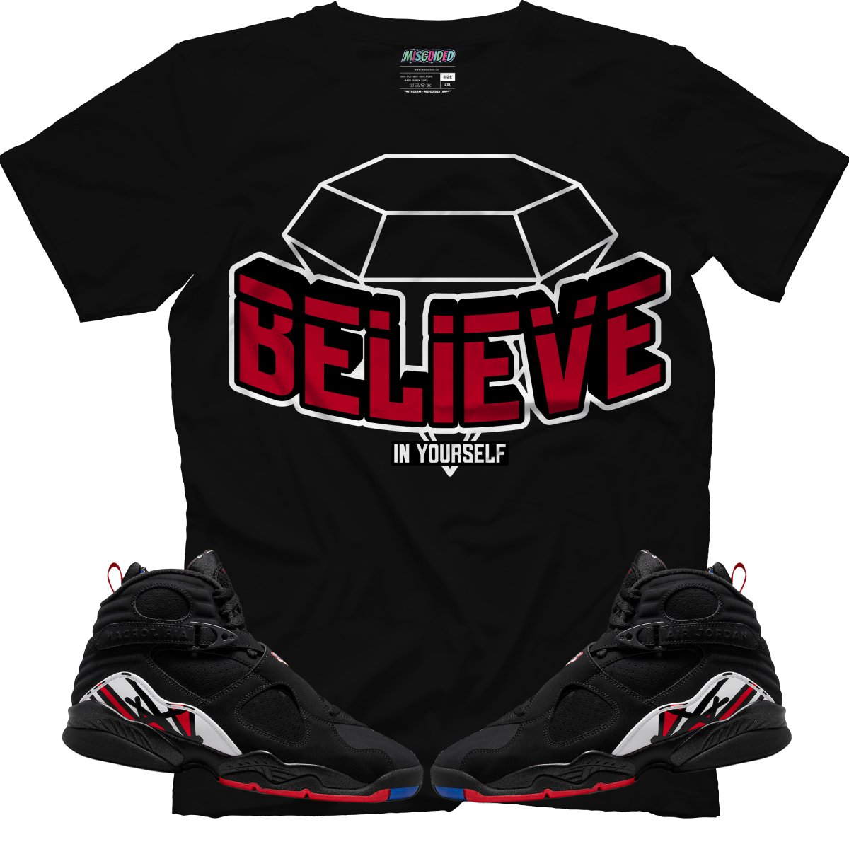 Believe In Yourself (Air Jordan 8 Playoff) T-Shirt - Lucid Soles