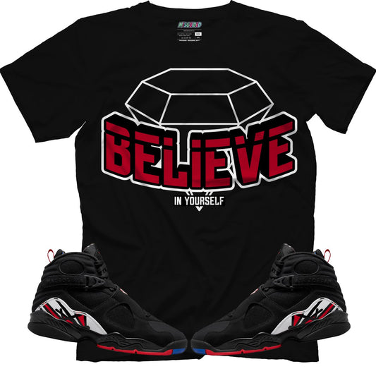 Believe In Yourself (Air Jordan 8 Playoff) T-Shirt - Lucid Soles