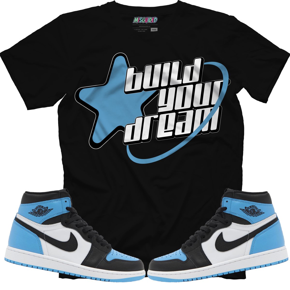 Build Your Dream (Air Jordan 1 High OG "UNC Toe") T-Shirt - Lucid Soles