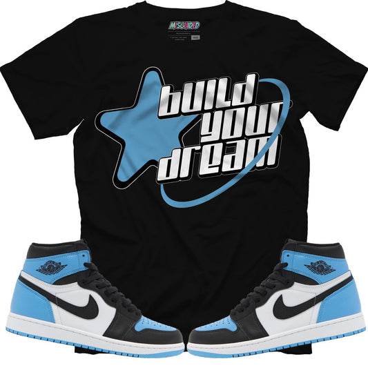 Build Your Dream (Air Jordan 1 High OG "UNC Toe") T-Shirt - Lucid Soles