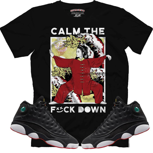 Calm TF Down (Retro 13 Playoff) T-Shirt - Lucid Soles