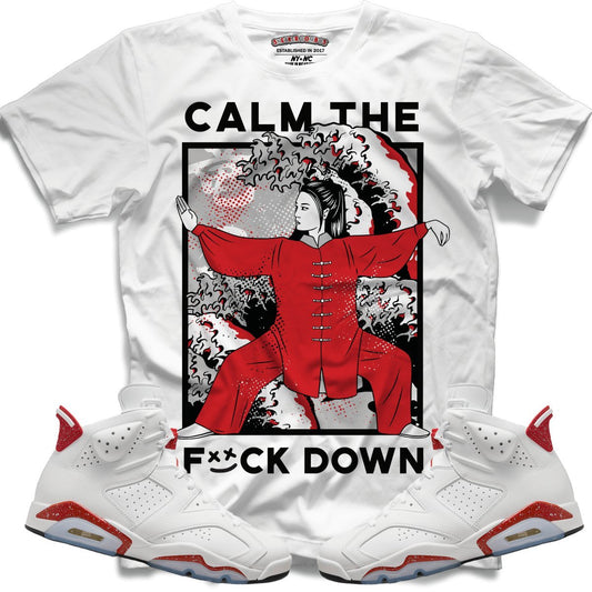 Calm The Fk Down (Retro 6 Red Oreo) T-Shirt - Lucid Soles