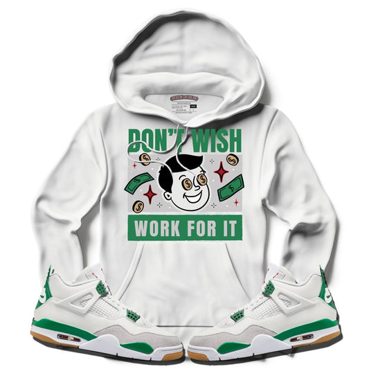 Don't Wish For It (NIKE SB X AIR JORDAN 4 PINE GREEN) Hoodie - Lucid Soles