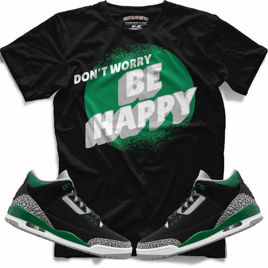Dont Worry (Retro 3 Pine Green) T-Shirt - Lucid Soles
