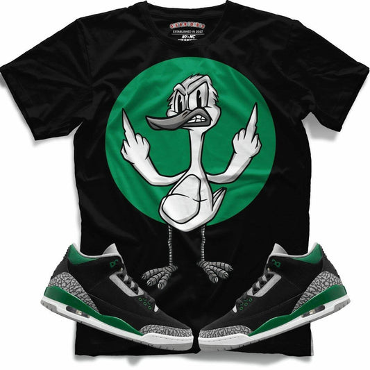 FK YOU DUCK (Retro 3 Pine Green) T-Shirt - Lucid Soles