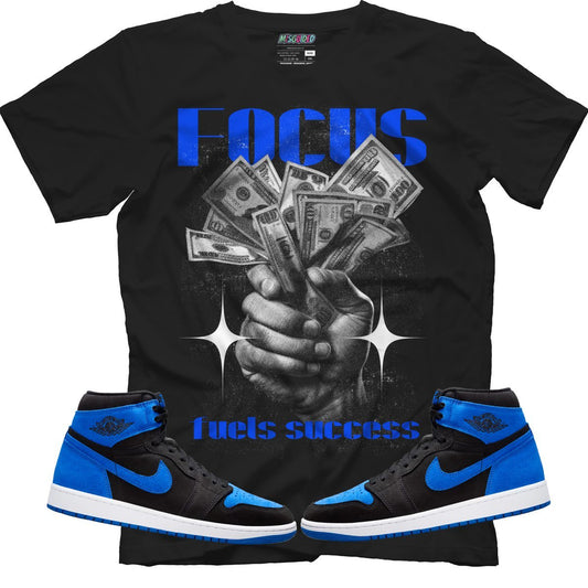 Focus Fuels Success (Air Jordan 1 Royal Reimagined) T-Shirt - Lucid Soles