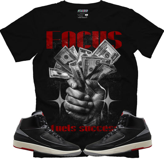Focus Fuels Success (Air Jordan 2 Black Cement) T-Shirt - Lucid Soles