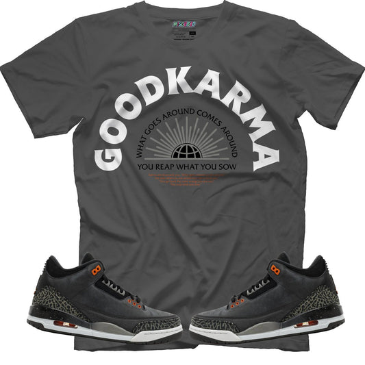 Good Karma (Air Jordan 3 Fear) T-Shirt - Lucid Soles