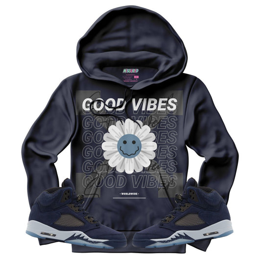 Good Vibes (Air Jordan 5 Midnight Navy) Hoodie - Lucid Soles