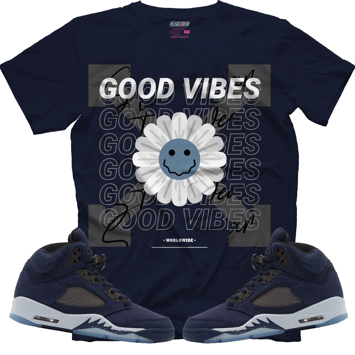 Good Vibes (Air Jordan 5 Midnight Navy) T-Shirt - Lucid Soles