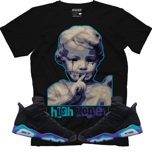 Hush money (Air Jordan 6 Aqua) T-Shirt - Lucid Soles