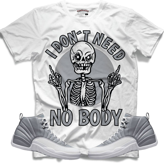 I Don't Need No Body (Retro 12 Stealth) T-Shirt - Lucid Soles