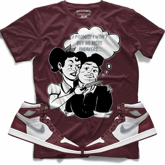 I Promise I Won't Buy No More Sneakers (Retro 1 Bordeaux) T-Shirt - Lucid Soles