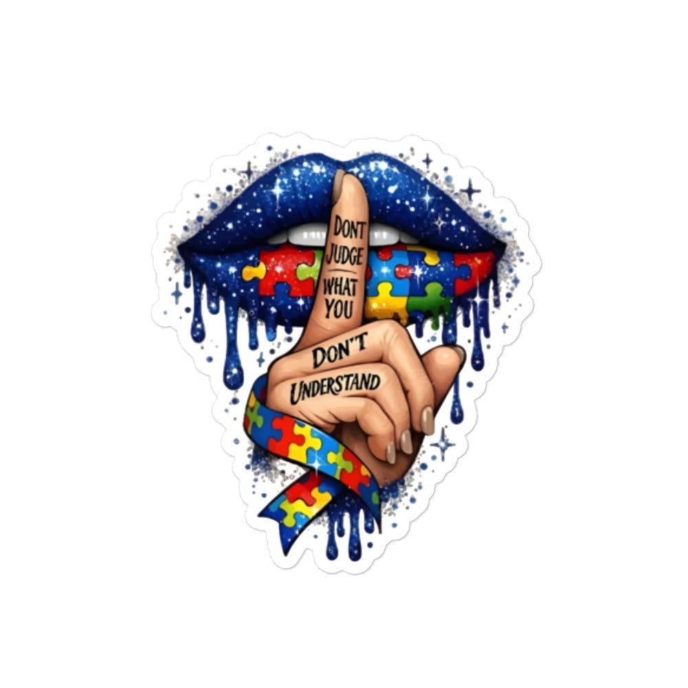 AUTISM AWARENESS "DONT JUDGE" STICKER - Lucid Soles