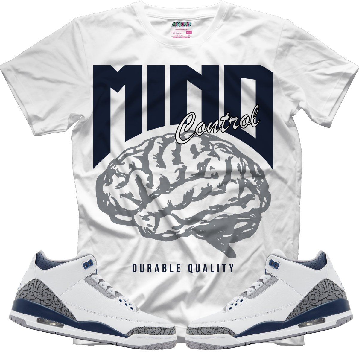 Mind Control (Air Jordan 3 White Navy) T-Shirt - Lucid Soles