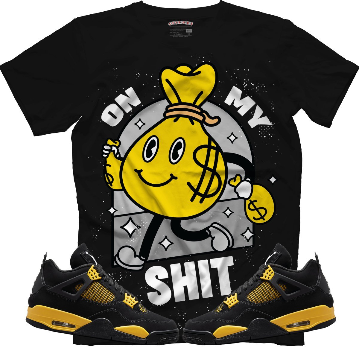 On My Shit (Air Jordan 4 Thunder) T-Shirt - Lucid Soles
