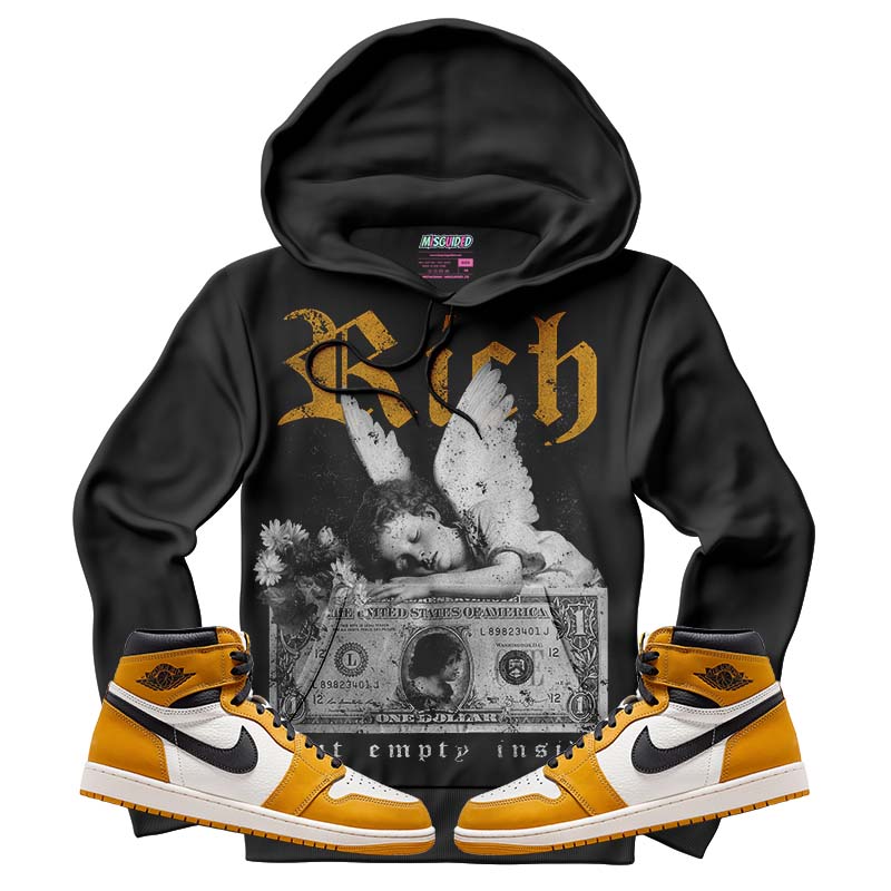 Rich But Empty Inside (Air Jordan 1 Retro High OG 'Yellow Ochre) Hoodie - Lucid Soles