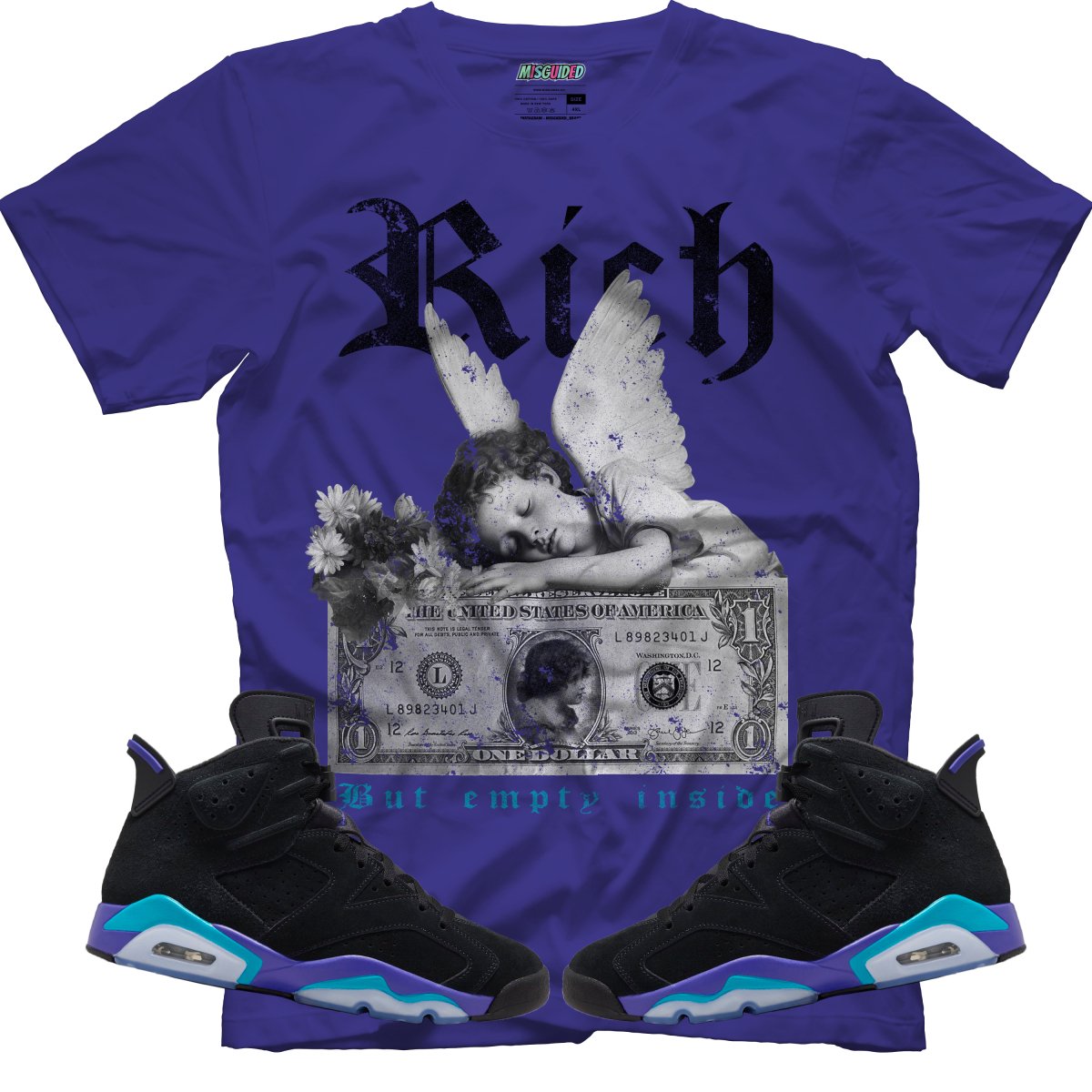 Rich But Empty Inside (Air Jordan 6 Aqua) T-Shirt - Lucid Soles