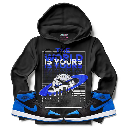 The World Is Yours (Air Jordan 1 Royal Reimagined) Hoodie - Lucid Soles