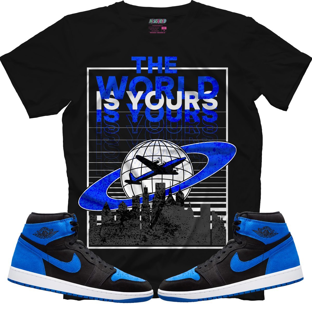 The World Is Yours (Air Jordan 1 Royal Reimagined) T-Shirt - Lucid Soles